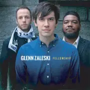 Glenn Zaleski - Fellowship [New CD]
