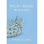 BECKY RAND: THE MISSING QUEEN