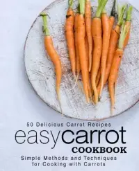 在飛比找博客來優惠-Easy Carrot Cookbook: 50 Delic