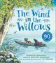 The Wind in the Willows (90th Anniversary Ed.)