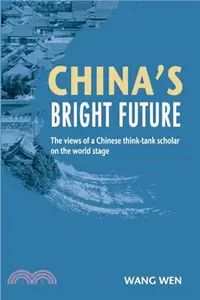 在飛比找三民網路書店優惠-China's Bright Future：The view