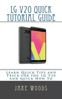 在飛比找博客來優惠-Lg V20 Phone Quick Tutorial Gu