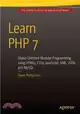 Learn Php 7 ― Object Oriented Modular Programming Using Html5, Css3, Javascript, Xml, Json, and Mysql