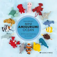 在飛比找誠品線上優惠-Mini Amigurumi Ocean: 26 Tiny 