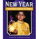 NEW YEAR TRADITIONS AROUND THE WORLD