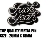 TOP QUALITY METAL PIN F# YEAH 4 JACKET CAP VEST PUNK SKULL PUNISHER HARLEY HONDA