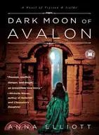 在飛比找三民網路書店優惠-Dark Moon of Avalon ─ A Novel 