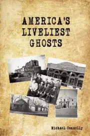 America's Liveliest Ghosts by Michael Connelly (English) Paperback Book