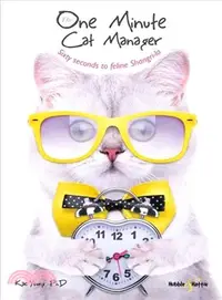 在飛比找三民網路書店優惠-The One Minute Cat Manager ― S