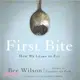 First Bite ― How We Learn to Eat