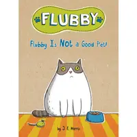 在飛比找蝦皮商城優惠-Flubby Is Not a Good Pet! (A 2