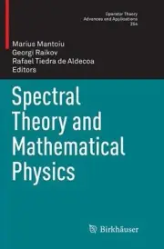 Spectral Theory and Mathematical Physics by Marius Mantoiu (English) Paperback B