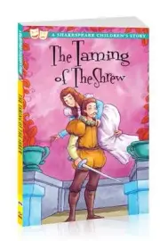Taming of the Shrew: A Shakespeare Children's Story **NEW PAPERBACK**