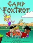 Camp Foxtrot by Bill Amend: New