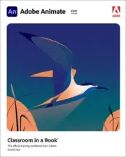 Adobe Animate Classroom in a Book (2021 Release) by Russell Chun: New