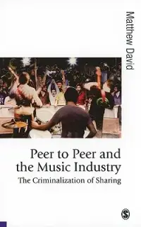 在飛比找博客來優惠-Peer to Peer and the Music Ind