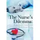 The Nurse’’s Dilemma: A Lesbian Medical Romance Story