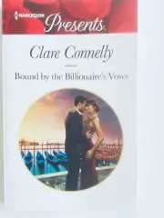 Bound by the Billionaire's Vows by Clare Connelly .. 2018 Harlequin Presents New