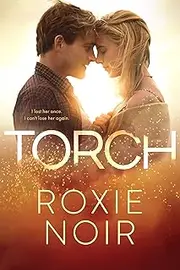 Torch: A Second Chance Romance