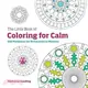 The Little Book of Coloring for Calm Adult Coloring Book ─ 100 Mandalas for Relaxation in Minutes