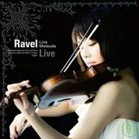 在飛比找博客來優惠-Lina Matsuda / Ravel - Live