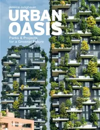 在飛比找誠品線上優惠-Urban Oasis: Parks and Green P