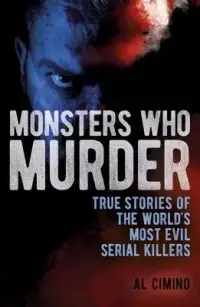 在飛比找博客來優惠-Monsters Who Murder: True Stor