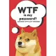 WTF is my Password Book and other Sh*t I can’’t remember: Logbook for Password and Other Stuff You Forget; Gift for Women; Gift for Moms; Gift for forg