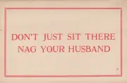 Don't Just Sit There Nag Your Husband Vintage Humor Postcard 3.5"x5.5"