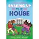 Shaking Up the House