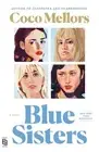 Blue Sisters: A Novel by Coco Mellors [Paperback]