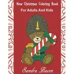 NEW CHRISTMAS COLORING BOOK FOR ADULTS AND KIDS: SANTAS ELVES ANGELS SNOWMEN NUTCRACKERS WREATHS DECORATIONS