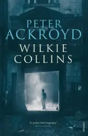 Wilkie Collins by Peter Ackroyd (English) Paperback Book