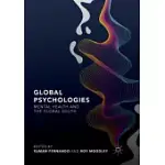 GLOBAL PSYCHOLOGIES: MENTAL HEALTH AND THE GLOBAL SOUTH