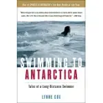 SWIMMING TO ANTARCTICA: TALES OF A LONGDISTANCE SWIMMER
