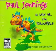 Rascal In Trouble -Paul Jennings CD