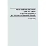 NEOCLASSICISM IN MUSIC: FROM THE GENESIS OF THE CONCEPT THROUGH THE SCHOENBERG/STRAVINSKY POLEMIC