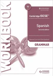 Cambridge Igcse™ Spanish Grammar Workbook Second Edition