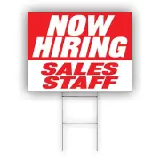 Now Hiring Sales Staff Advertising Part Time & Full Time Job Coroplast Yard Sign
