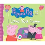 PEPPA PIG AND THE I LOVE YOU GAME (精裝本)/CANDLEWICK PRESS【禮筑外文書店】