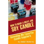 HOW TO MAKE A GREAT SOY JAR CANDLE: REVEALING MY FAVORITE CANDLE SUPPLIERS