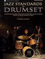 Jazz Standards for Drumset - A Comprehensive Guide to Authentic Jazz Playing ...