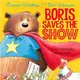 Boris Saves The Show