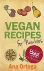 Vegan Recipes for Newbies by Ortega, Ana -Paperback