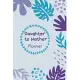 Daughter to Mother Planner: Includes Daughter’’s Expression of Love, Work Out Plans, Regular Weekly Planner and So Much More. Great Mother and Daug
