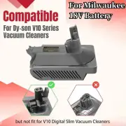 Battery Adapter Converter for Milwaukee 18V to For Dyson V10 SV12 Vacuum Cleaner