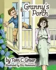 Granny's Porch by Greer, Tom C. [Paperback, 26 pages]