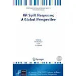 OIL SPILL RESPONSE: A GLOBAL PERSPECTIVE
