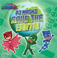在飛比找三民網路書店優惠-Pj Masks Save the Earth!