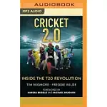 CRICKET 2.0: INSIDE THE T20 REVOLUTION